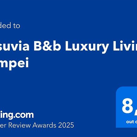 Vesuvia B&B Luxury Living Pompei Esterno foto